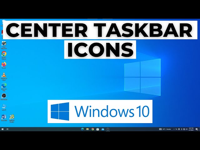 How to Center Taskbar Icons Windows 10