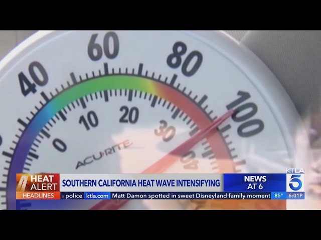 Dangerous Southern California heat wave could bring 112-degree temperatures