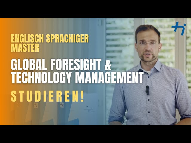 A Glimpse into our Master Global Foresight and Technology Management