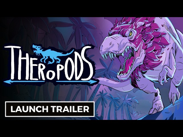 Theropods - Official Launch Trailer