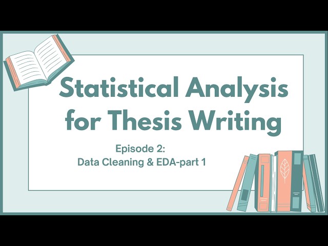 Statistics for Thesis Writing- Episode 2: Data Cleaning in R- Part1