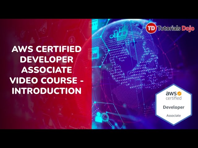 AWS Certified Developer Associate Video Course - Introduction