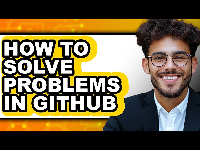 How to Solve Problems in Github (easy Method)