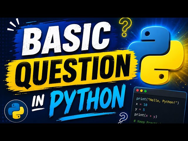 Basic Python Interview & Programming Questions for Beginners 🐍 | Python Basics Explained