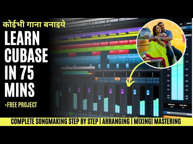 Complete Cubase Music Production Course | HINDI+FREE Project | Bollywood Songmaking start to Finish