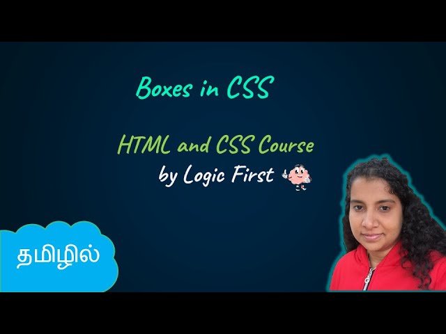 Boxes in CSS | HTML and CSS Course | Logic First Tamil