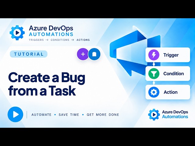 Create a Bug from a Task Automatically in Azure DevOps