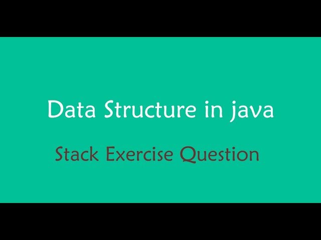 java data structure - Stack exercise