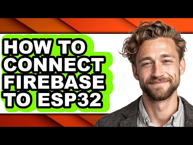 How to Connect Firebase to Esp32 (updated)
