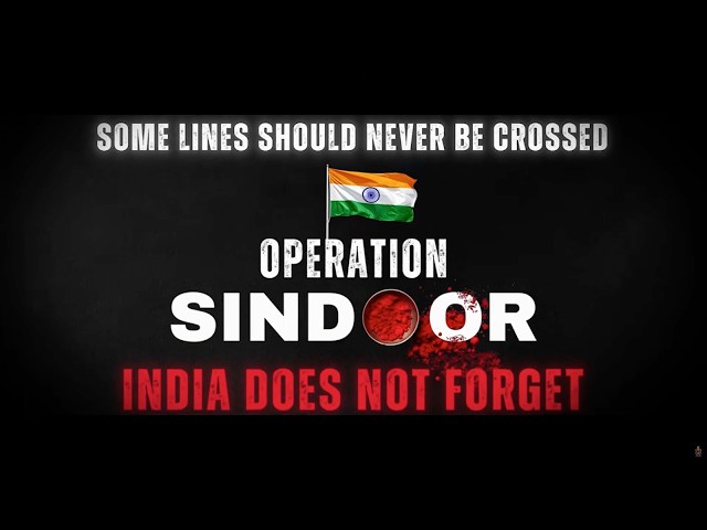 Nation’s Resolve. Forces United - OP Sindoor
