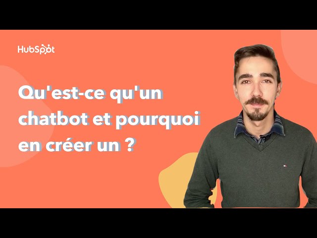 Qu’est ce qu’un chatbot et pourquoi en créer un ?