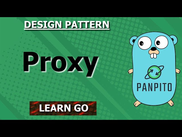 [Golang] Proxy