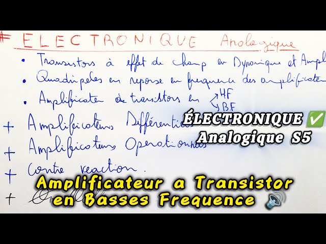 Électronique Analogique S5 - AMPLIFICATEUR à Transistor en Bases Fréquences 🔌💡