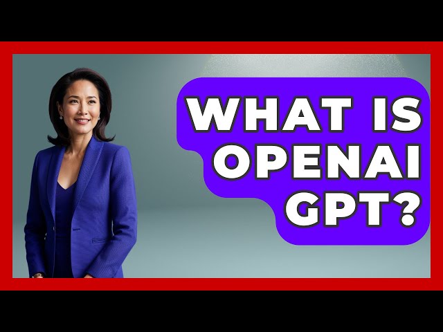 What Is OpenAI GPT? - Emerging Tech Insider