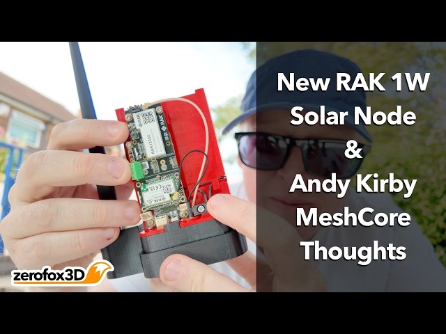 New Rak 1W Solar MeshCore Meshtastic Node & Andy Kirby Thoughts