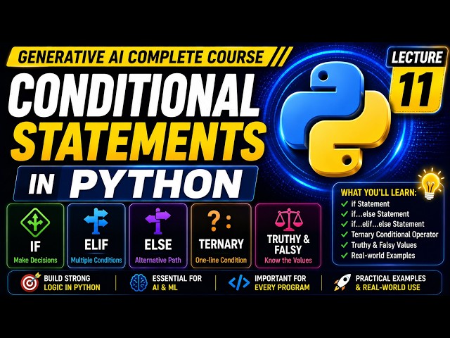 Conditional Statements in Python | if, elif, else & Ternary | Gen AI Course | Lecture 11 #ai