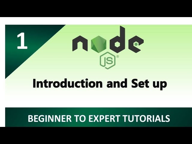 Node js Tutorial 1 -  Setup Node.js