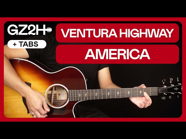 Ventura Highway Guitar Tutorial America Lesson |Rhythm + Lead + TAB|