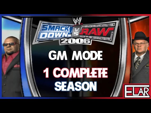 WWE Smackdown! vs Raw 2006 | GM Mode | 1 Full Season