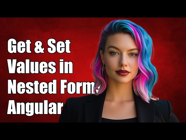 How to Get and Set Values in Nested Form Fields in Angular 2: A Complete Guide