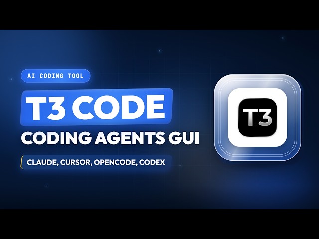 T3 Code: Runs Every AI Coding Agent From One Screen Claude, Codex, OpenCode