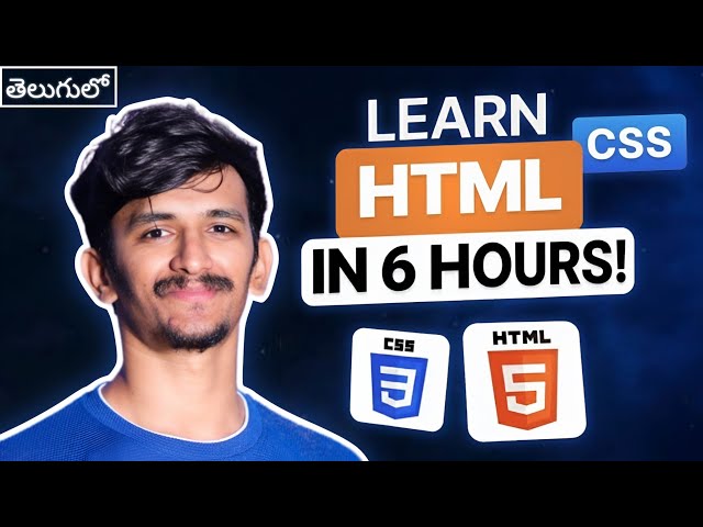 🚀 HTML & CSS Full Course in 6 Hours 🔥 | Learn Web Development from Scratch in Telugu