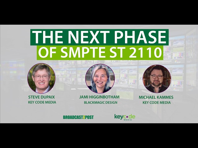 The Next Phase of SMPTE ST 2110