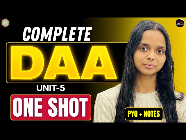 DAA | Unit-5 | One-Shot | BCS-503 | Design Analysis of Algorithm Aktu | Aktu Exam | DAA 3rd Yr