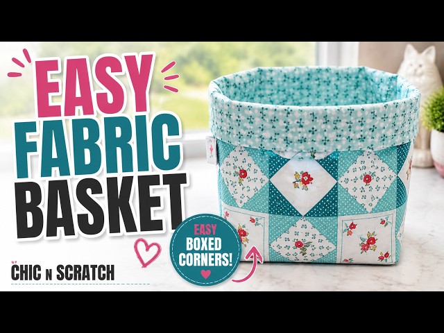 How to Make a Fabric Basket | Easy Sewing Tutorial