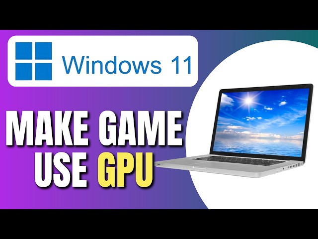 How To Make Game Use GPU Instead of CPU Windows 11 | Change GPU Settings for Games| Easy Tutorial