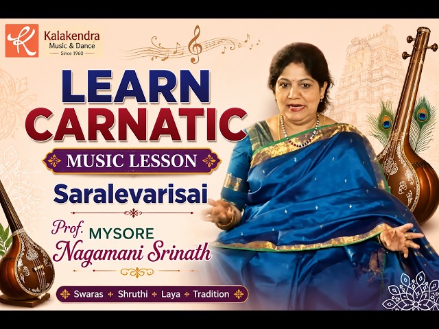#MusicLesson #Saralevarisai #ProfMysoreNagamaniSrinath #LearnCarnatic #KalakendraMusicDance