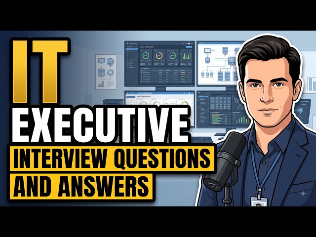 IT Executive Interview Questions and Answers