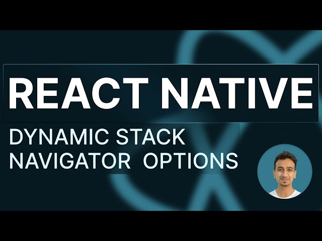 React Native Tutorial - 77 - Dynamic Stack Navigator Options