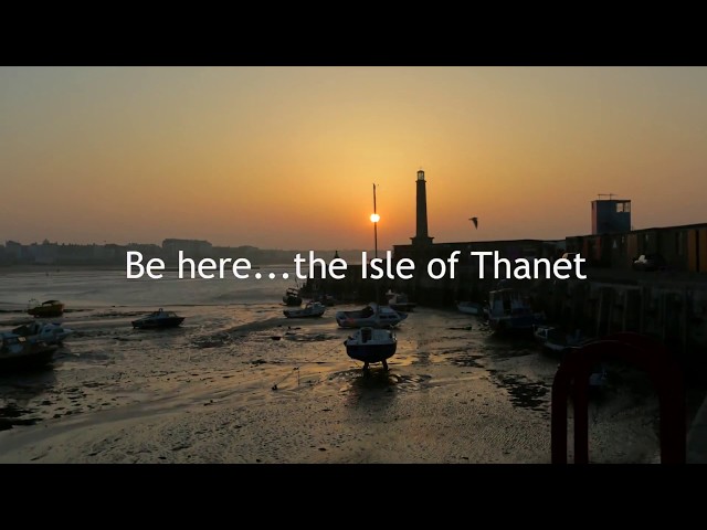 Be Here - The Isle of Thanet