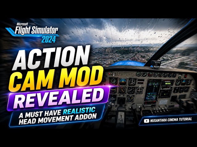 The ONLY Camera Addon You Need in MSFS 2024 | Action Cam Feature Revealed! | 🔵 Nusantara Cinema