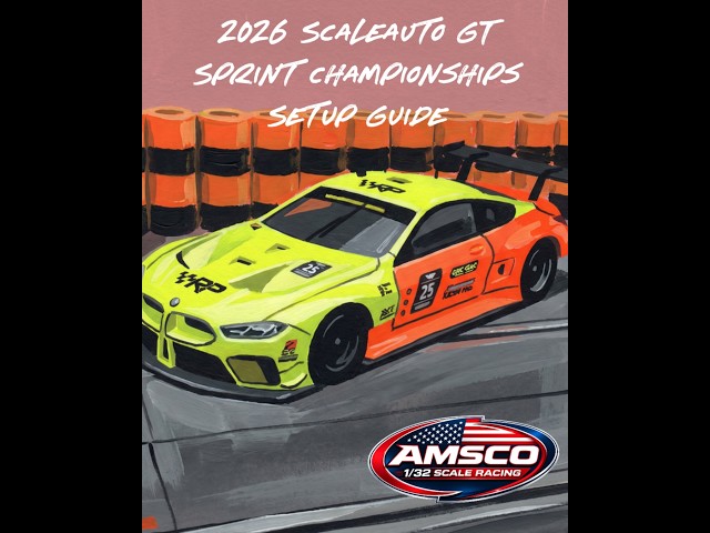 2026 Scaleauto GT Sprint Championships - Setup Guide