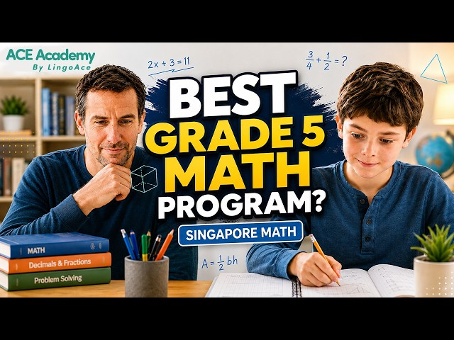 best grade 5 math program ace academy level 13 singapore math