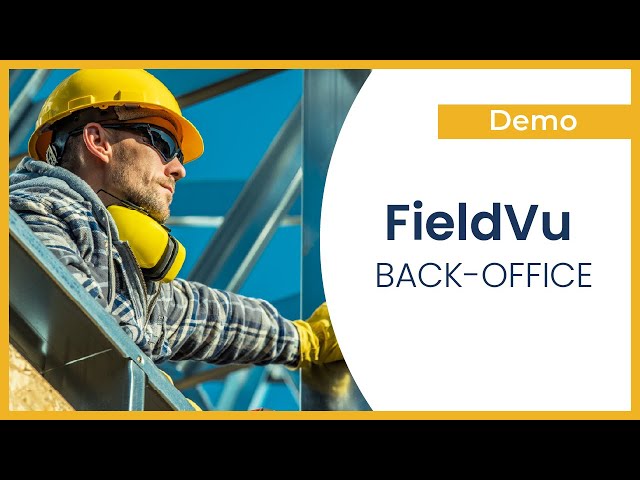 FieldVu Back-Office | Field Service Management Software