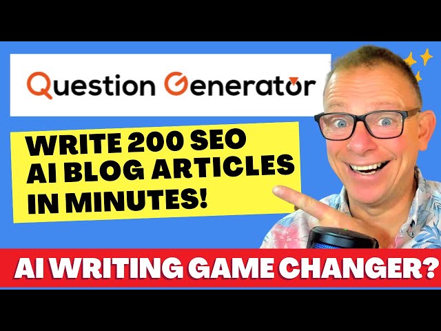 Question Generator Review: AI WRITE & SCHEDULE 200 Blog Articles in Minutes!