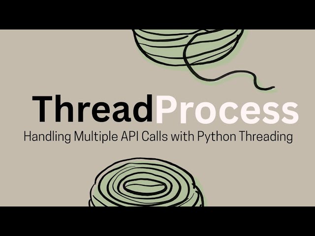 Handling Multiple API Calls with Python Threading beginners friendly way