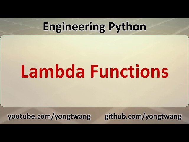 Engineering Python 08C: Lambda Functions