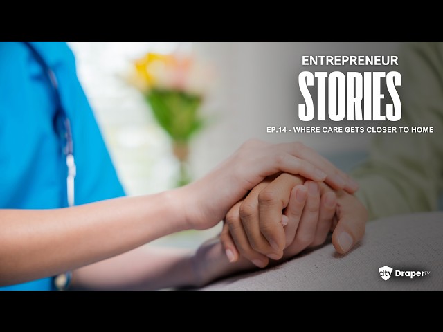 Where Care Gets Closer to Home | Entrepreneur Stories
