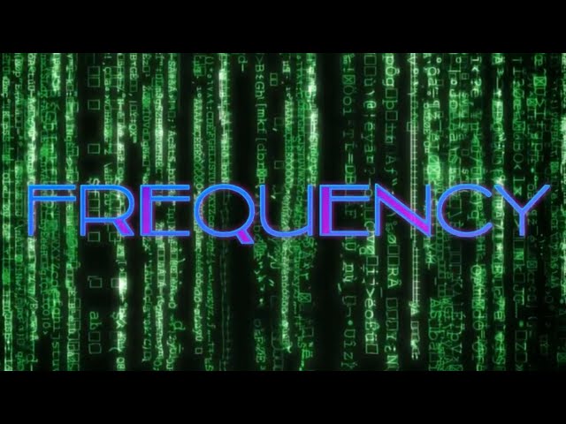 DECODING THE MATRIX - FREQUENCY (PART 1)