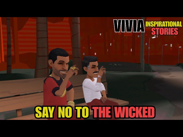 NEVER WALK IN THE COUNSEL OF THE WICKED. CHRISTIAN ANIMATION