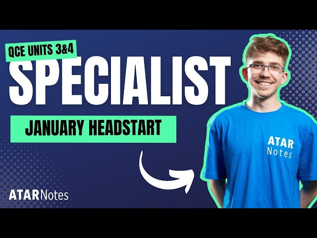 QCE Specialist Maths 3&4 January 2026 Lecture