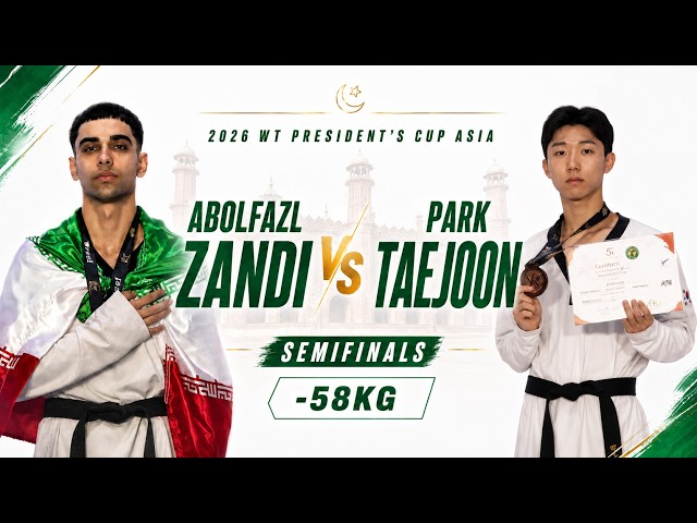 Abolfazl ZANDI Vs Park Taejoon | 2026 WT President's Cup Asia
