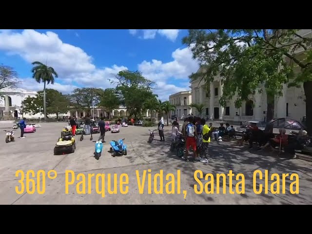 Cuba VR 360° - Parque Vidal, Santa Clara