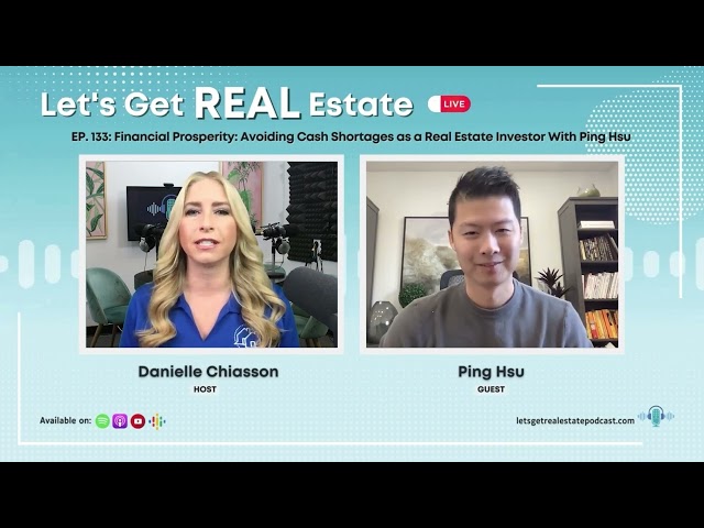 Avoiding Cash Shortages as a Real Estate Investor with Ping Hsu