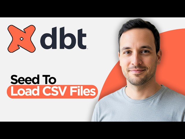 DBT Seed to Load CSV Files (2026 Full Guide)