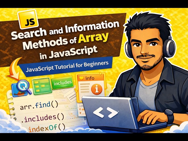 JavaScript Array Methods (2026) | find, indexOf, includes Explained | JS Tutorial for Beginners